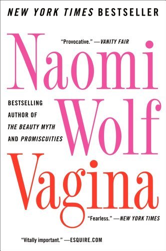 Naomi Wolf/Vagina (Revised, Updated)@Revised, Update
